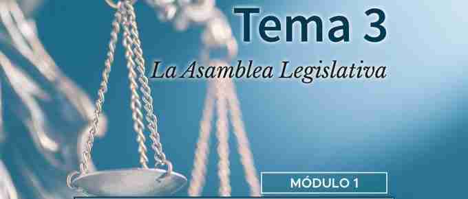 Tema 3. La Asamblea Legislativa